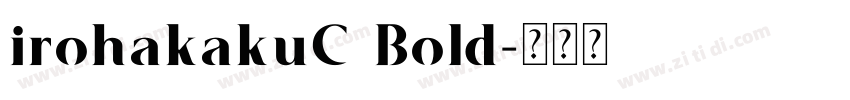 irohakakuC Bold字体转换